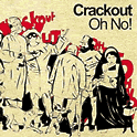 Crackout : Oh No!