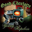 Good Charlotte : The Young And The Hopeless