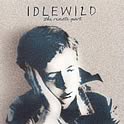 Idlewild : The Remote Part