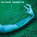 Jerry Cantrell : Degradation Trip