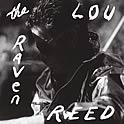 Lou Reed : The Raven