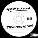 System Of A Down : Steal This Album!