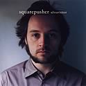 Squarepusher : Ultravisitor