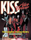 Kiss: Alive Forever - The Complete Touring History