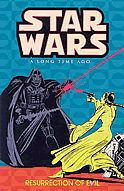 Star Wars: A Long Time Ago . . . - Resurrection Of Evil